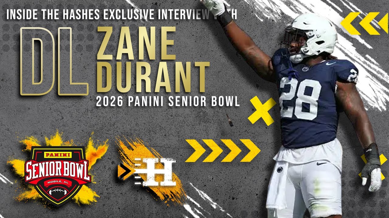 Exclusive: Penn State DL Zane Durant on 2026 Panini Senior Bowl | Inside The Hashes