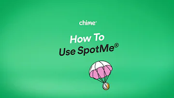 How To Use SpotMe® | Chime