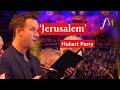 'Jerusalem' - Hubert Parry | Classic FM