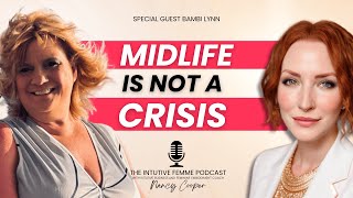 The Midlife Transformation: Embrace Growth, Purpose, and Strength with Special Guest Bambi Lynn