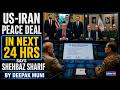 US-IRAN to sign PEACE DEAL in next 24 Hrs II Deepak Muni