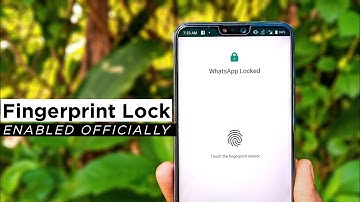Finally WhatsApp Fingerprint Lock is Finally Available for Android Users | Enable Now