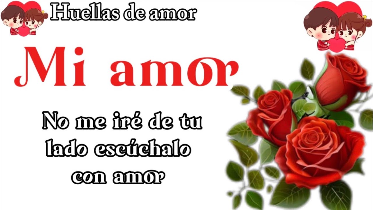 MI VIDA TE PROMETO QUE NO ME IRÉ DE TU LADO CARIÑO PORQUE ERES TODO LO QUE TENGO TE AMO 