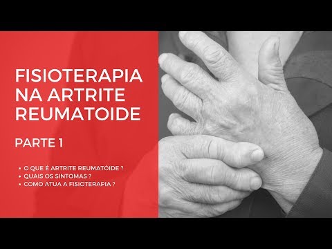 Fisioterapia na Artrite Reumatoide - Parte 1
