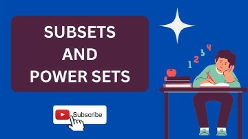 Subsets and Power Sets @ilovemaths5