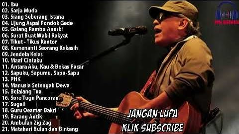 Lagu Iwan Fals Full Album Terbaik - Nostalgia Lagu Lawas tanpa iklan