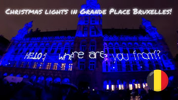 Grand Place Bruxelles -  Christmas lights and music show, December 2021! 4K video!