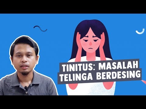 Tinitus: Masalah Telinga Berdesing