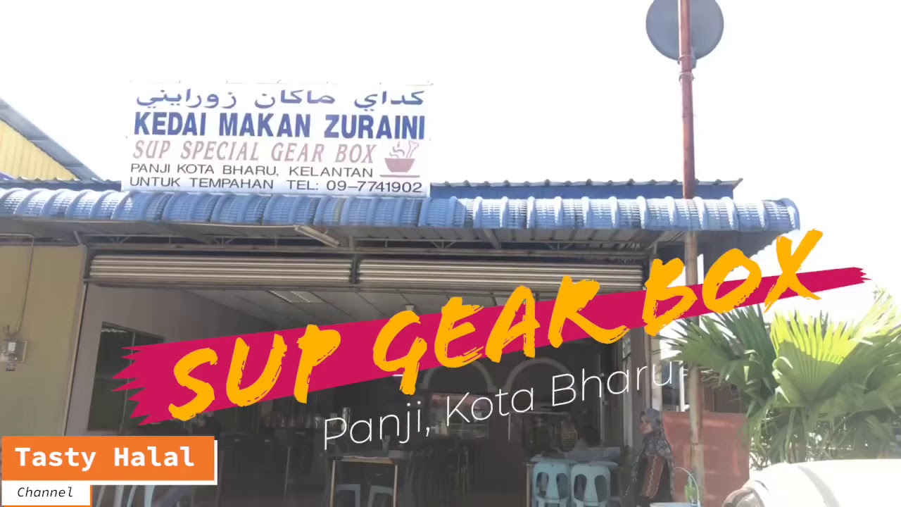 Sup Gear Box Special Di Kota Bharu Youtube