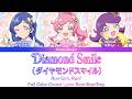 ダイヤモンドスマイル (Diamond Smile) - [Kiratto Pri☆Chan] Color Coded Lyrics Rom/Kan/Eng