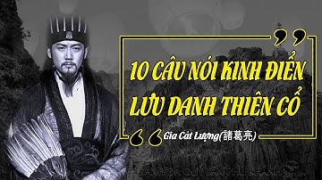 10 Câu Nói Kinh Điển Lưu Truyền Thiên Cổ Của Gia Cát Lượng | Tinh Hoa Tam Quốc