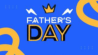 Father's Day 2026 - Priorities