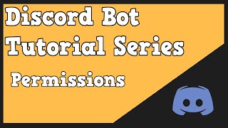 Discord Bot Tutorial: Permissions