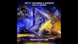 Jetty Rachers & Manche - Age Of Heroes (Out October 22)
