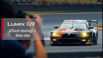 LUMIX G9II | AF/Burst shooting/I.S. Demo Video