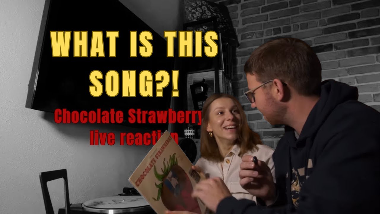 Chocolate Strawberry single - unexpected reaction