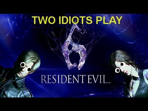 Two Idiots Play: Resident Evil 6 - Leon Campaign