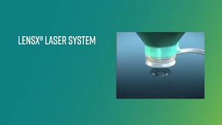 LenSx® Laser System: Understanding Cataract Surgery Technology