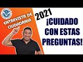 CUIDADO CON ESTAS PREGUNTAS / ENTREVISTA DE CIUDADANIA AMERICANA CON POCO INGLES/N400