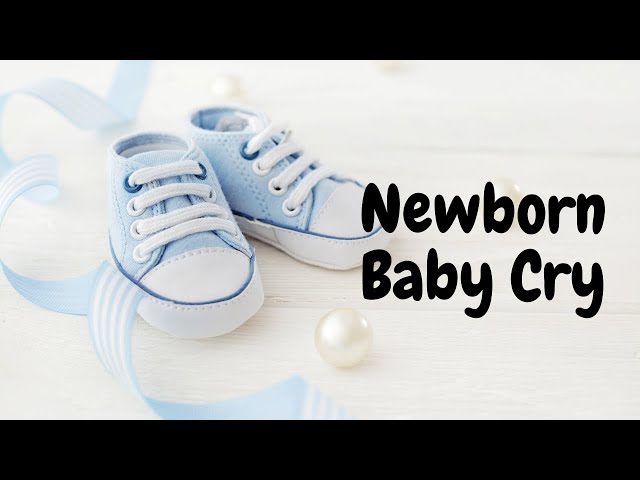 Newborn Baby Cry class=
