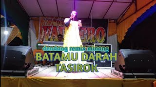 BATAMU DARAH TASIROK - dendang minang remix || putri chantika || wira keyboard musick