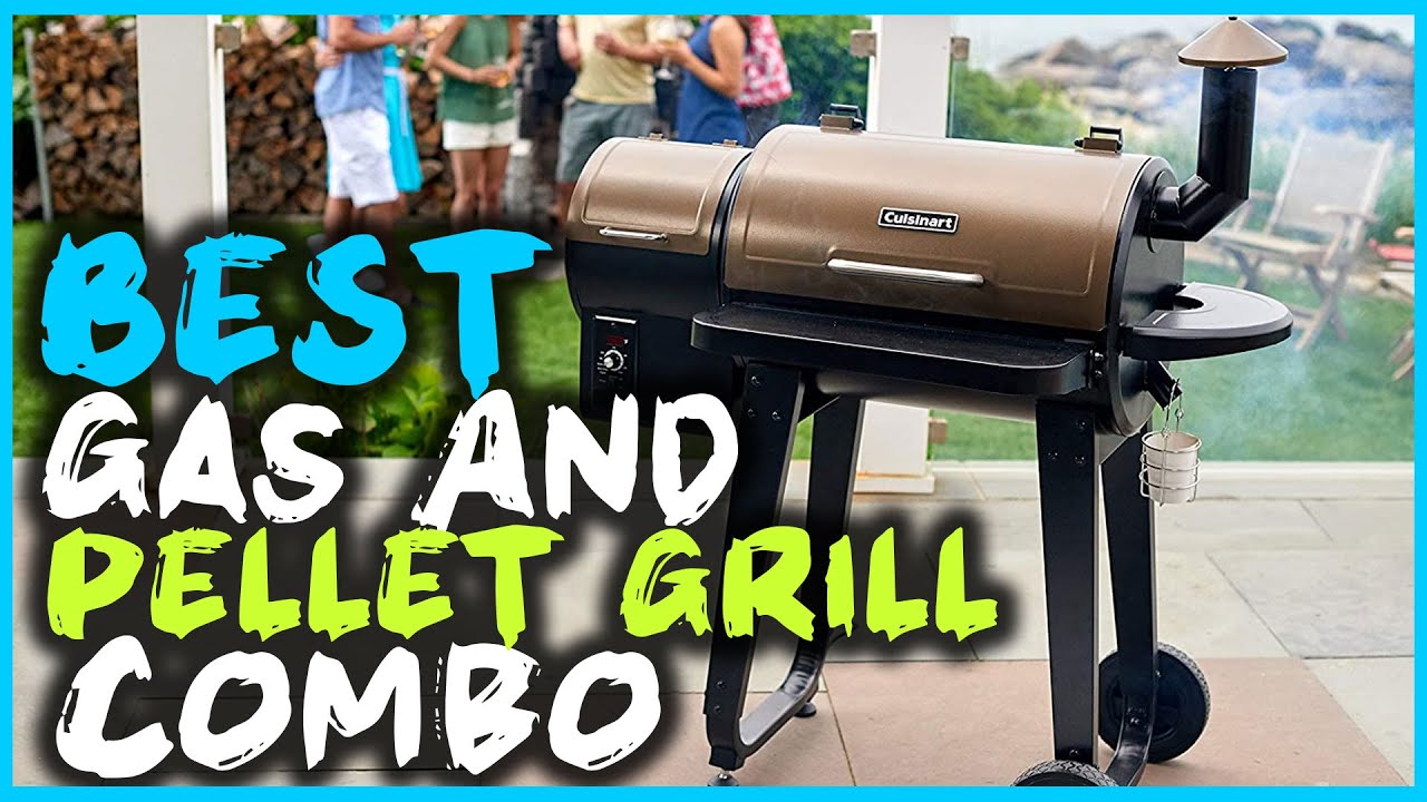 Top 5 Best Gas And Pellet Grill Combos Review in 2024 Material
