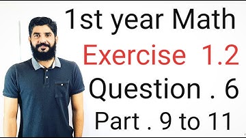 11 Class Math Exercise 1.2 Question 6 part 9 to 11 | 1st Year Math Exercise 1.2 Question 6 part 9\11