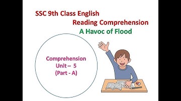 9th Class English Comprehension Unit-5 Part -A || A Havoc of Flood Comprehension || TS || AP