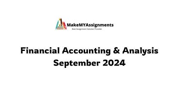 📘 Assignment 1 | NMIMS MBA Semester 1 | Financial Accounting and Analysis | September 2024