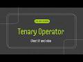 TERNARY OPERATOR In C language