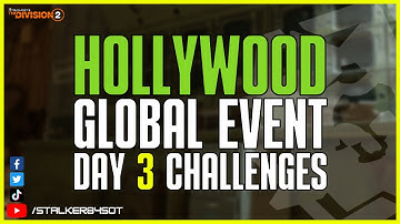 SEASON 9: HOLLYWOOD GLOBAL EVENT - DAY 3 EXPLAINED (The Division 2)