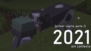 2021 SIN CONTEXTO (primer cuarto) [parte 2]