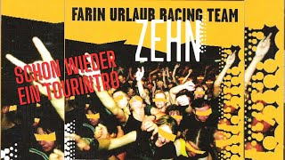 Farin Urlaub Racing Team - Schon wieder ein Tourintro - (B-Seite der Single &quot;Zehn&quot; von 2006)