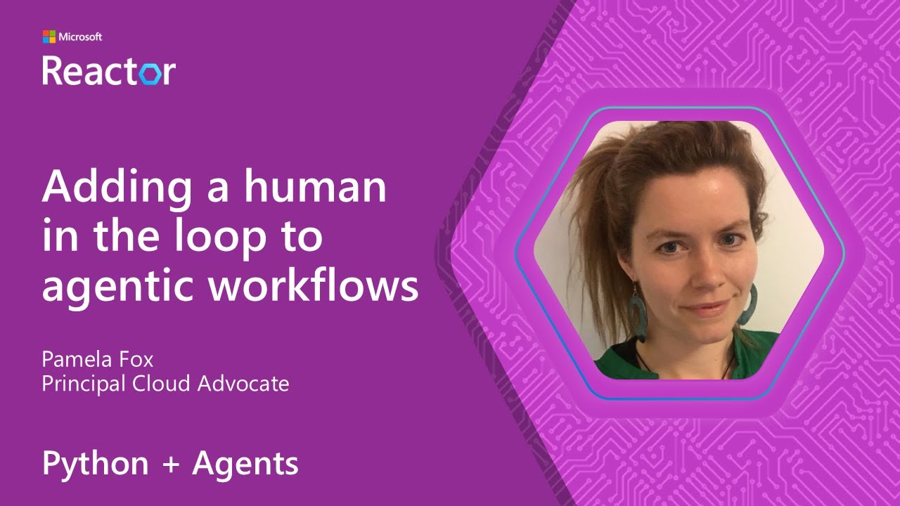 Python + Agents: Adding a human in the loop to agentic workflows