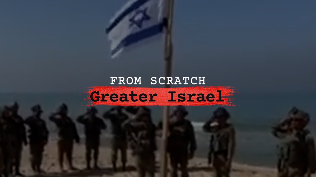 From Scratch: Greater Israel