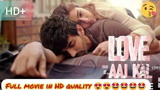 LOVE AAJ KAL full HD Movies | #Loveaajkal #kartik_aryan #sara_ali_khan #newmoviesinhd