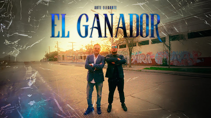 Arte Elegante - El Ganador (Video Oficial)