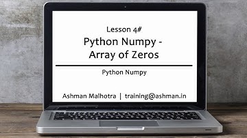 Python Numpy - 04 Array of Zeros