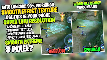 Wajib Coba!! Cara Low Device Smooth Seperti iPhone Dengan Smooth Skill Effect Ml Terbaru