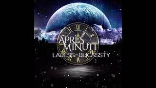 Lajess Ft Blicassty - Après Minuit [Riddim By Dj Digital] Blica Family 2k18