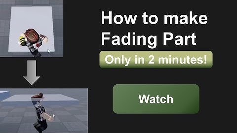 How to make fading part / brick