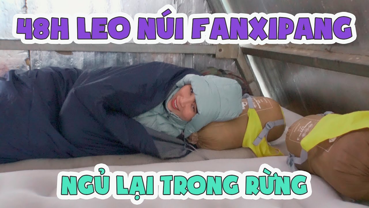 Thử Thách 48h Leo Đỉnh Núi Cao Nhất Việt Nam Phần 2