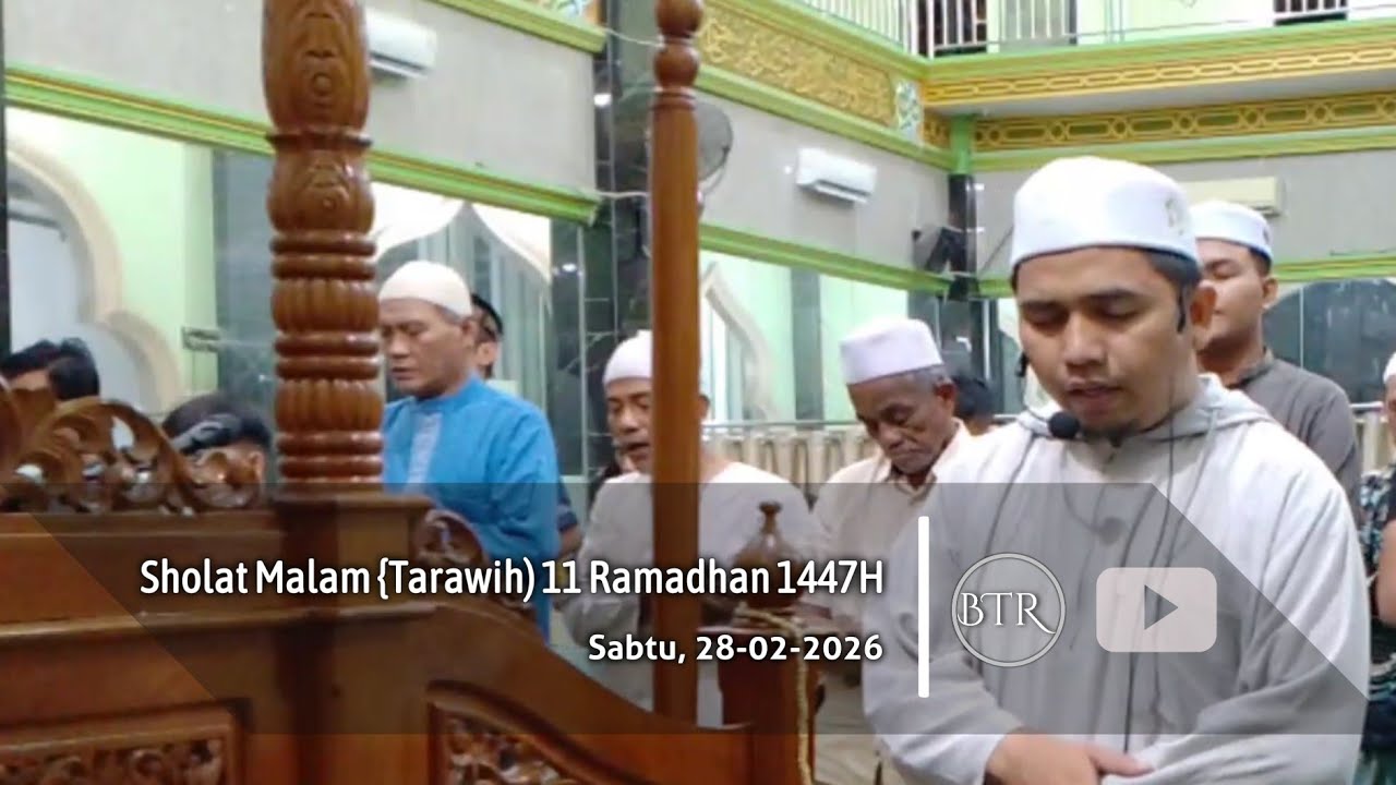 Sholat Malam (Tarawih) 11 Ramadhan 1447H | Sabtu, 28-02-2026
