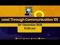 Lead Through Communication 101 - Session 1