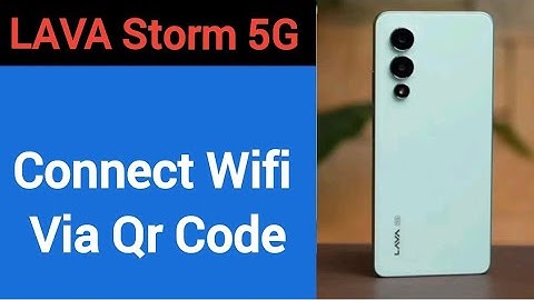 How to connect WiFi via QR code, Lava Storm 5G me Bina password ke Wi Fi connect kaise karen