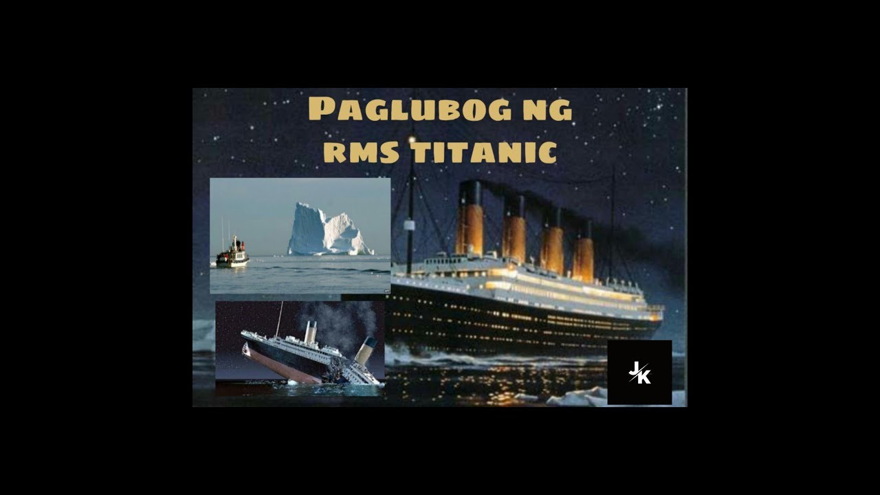 Saan Lumubog Ang Titanic Paano nga ba lumubog ang RMS TITANIC? - YouTube