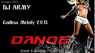 Dj Army   Endless Melody 2013 Resimi