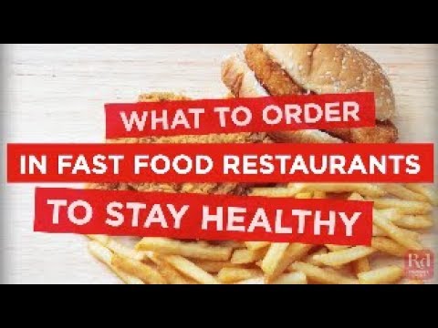 What to Order in Fast Food Restaurants to Stay Healthy