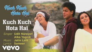 Kuch Kuch Hota Hai Lyric Video - Title Track|Shahrukh Khan,Kajol,Rani Mukerji| Alka Yagnik Srk song