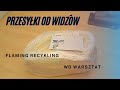 Unboxing! Przesyłki od Flaming Recykling i WD Warsztat